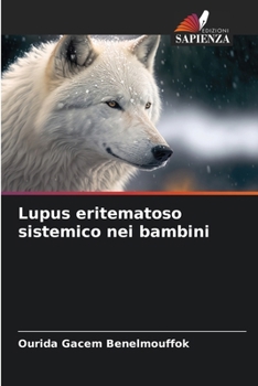 Lupus eritematoso sistemico nei bambini (Italian Edition)