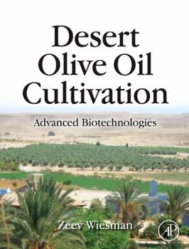 Hardcover Desert Olive Oil Cultivation: Advanced Biotechnologies Book