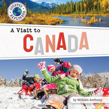 A Visit to Canada (Country Explorers - Book  of the Country Explorers
