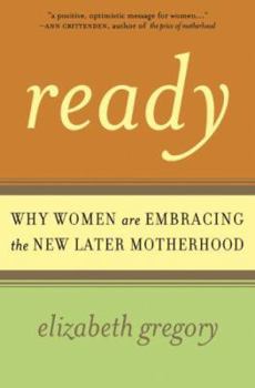 Hardcover Ready: Why Women Are Embracing the New Later Motherhood Book