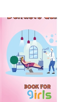 Paperback Great Dentist's Games Book For Girls: 8.5''x11''/dentist coloring book