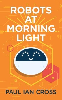 Paperback Robots At Morning Light Book