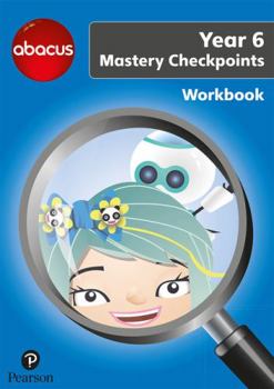 Paperback Abacus Mastery Checkpoints Workbook Year 6 / P7 (Abacus 2013) Book