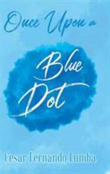 Hardcover Once Upon a Blue Dot Book
