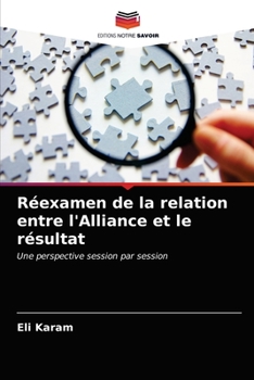 Paperback Réexamen de la relation entre l'Alliance et le résultat [French] Book