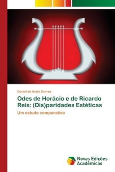 Paperback Odes de Horácio e de Ricardo Reis: (Dis)paridades Estéticas [Portuguese] Book