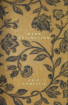 Paperback Mere Extinction: Poems Book