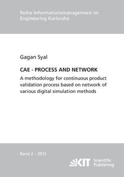 Paperback Cae - Process and Network: A methodology for continuous product validation process based on network of various digital simulation methods Book