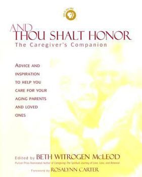 Hardcover And Thou Shalt Honor: A Caregiver's Companion Book