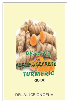 Paperback Discover the Healing Seccrets of Turmeric Guide Book