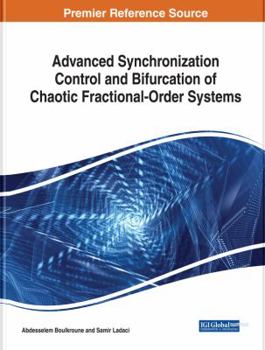 Hardcover Advanced Synchronization Control and Bifurcation of Chaotic Fractional-Order Systems Book