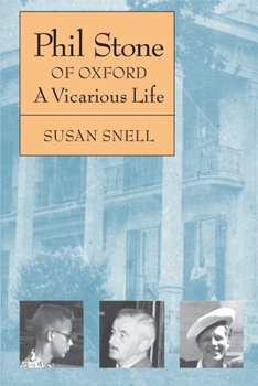 Paperback Phil Stone of Oxford: A Vicarious Life Book