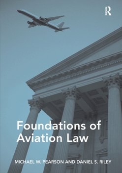 Paperback Foundations of Aviation Law Book