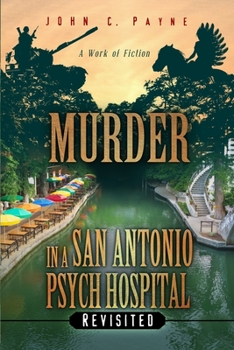 Paperback Murder in a San Antonio Hospital, Revisited Book