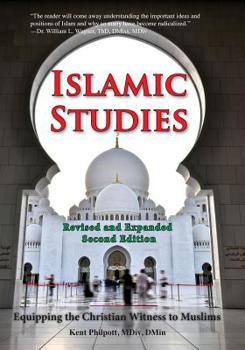 Paperback Islamic Studies: Second Edition: Equipping the Christian Witness to Muslims Book