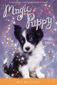 Muddy Paws - Book #2 of the Magic Puppy