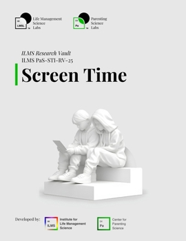 ILMS Research Vault - Screen Time (PaS-STI-RV-25)
