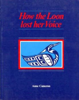 Paperback How the Loon Lost Her Voice Book