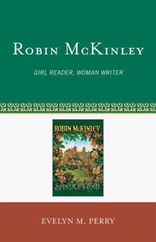 Hardcover Robin McKinley: Girl Reader, Woman Writer Book