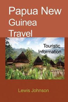 Paperback Papua New Guinea Travel: Touristic Information Book