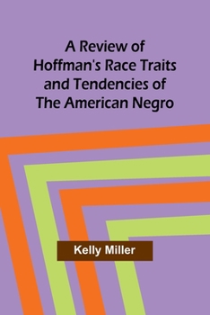 Paperback A Review of Hoffman's Race Traits and Tendencies of the American Negro Book