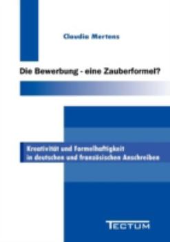 Paperback Die Bewerbung - eine Zauberformel? [German] Book