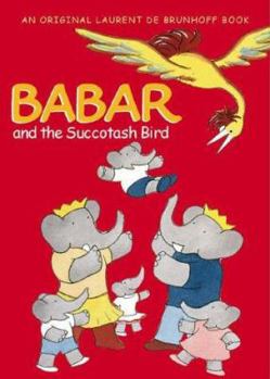 Hardcover Babar and the Succotash Bird Book
