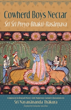 Paperback Cowherd Boys Nectar: Sri Sri Preyo-Bhakti Rasarnava Book