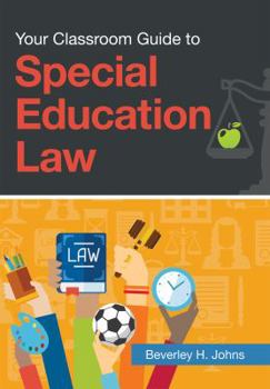 Paperback Your Classroom Guide to Special Education Law Book