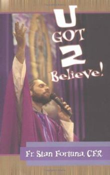 Paperback U Got 2 Believe! Book