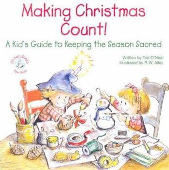 Paperback Making Christmas Count!: A Kid's Guide to Keeping the Season Sacred Book