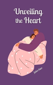 Paperback Unveiling the Heart Book