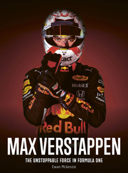 Hardcover Max Verstappen: The Unstoppable Force in Formula One Book