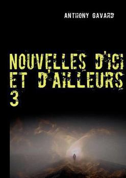 Paperback Nouvelles d'ici et d'ailleurs 3 [French] Book