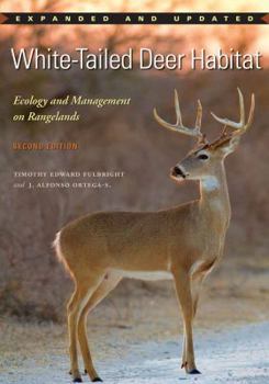 White-Tailed Deer Habitat: Ecology and Management on Rangelands - Book  of the Perspectives on South Texas
