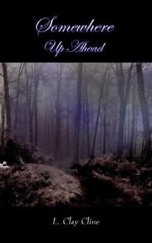 Paperback Somewhere Up Ahead Book