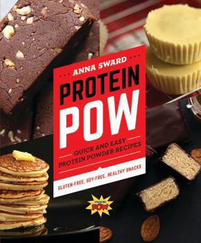 Paperback Protein POW: Quick and Easy Protein Powder Recipes Book