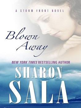 Blown Away - Book #1 of the Storm Front