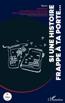 Si une histoire frappe à ta porte... (La Luna) (French Edition)