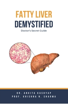 Paperback Fatty Liver Demystified: Doctor's Secret Guide Book