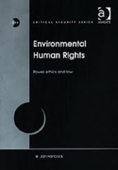 Hardcover Environmental Human Rights: Power, Ethics, and Law Book