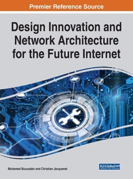 Hardcover Design Innovation and Network Architecture for the Future Internet Book