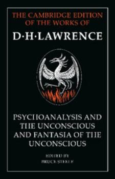 Fantasia of the Unconscious and Psychoanalysis and the Unconscious