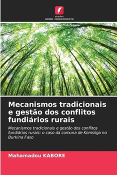 Paperback Mecanismos tradicionais e gestão dos conflitos fundiários rurais [Portuguese] Book