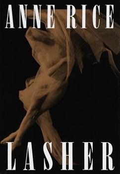 Lasher - Book #2 of the Lives of the Mayfair Witches