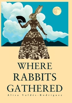 Hardcover Where Rabbits Gathered Book