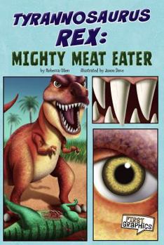 Library Binding Tyrannosaurus Rex: Mighty Meat-Eater Book