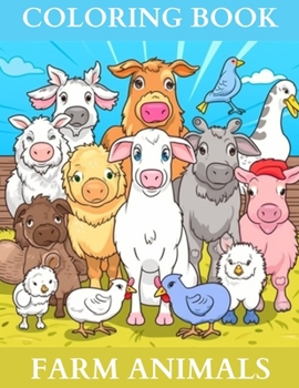 Coloring Book Farm Animals: 36 Countryside Designs for Kids and Toddlers