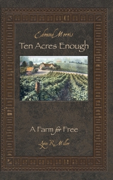 Hardcover Ten Acres Enough: A Farm for Free Book