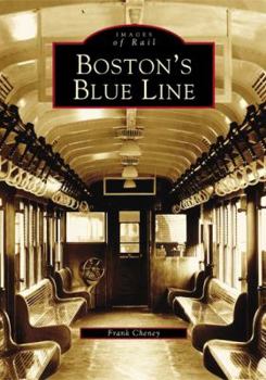 Boston's Blue Line - Book  of the Images of Rail